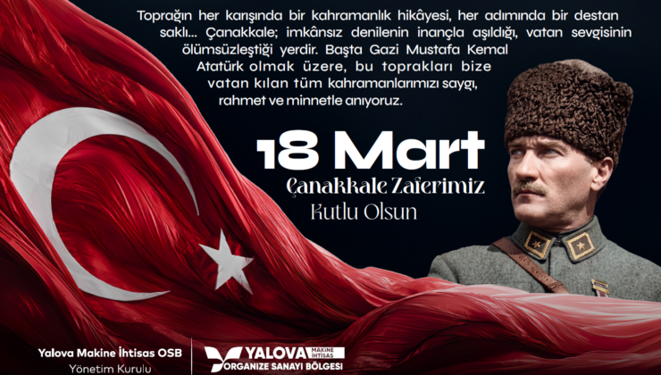 Yalova Makine İhtisas OSB’den 18 Mart Çanakkale Zaferi Mesajı